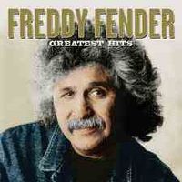 Freddy Fender - Greatest Hits (2CD Set)  Disc 1